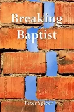 Breaking Baptist