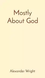 Mostly About God