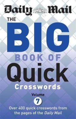 Daily Mail Big Book of Quick Crosswords Volume 7