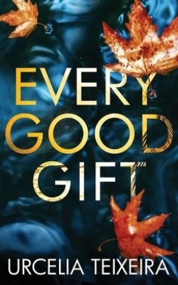 Every Good Gift