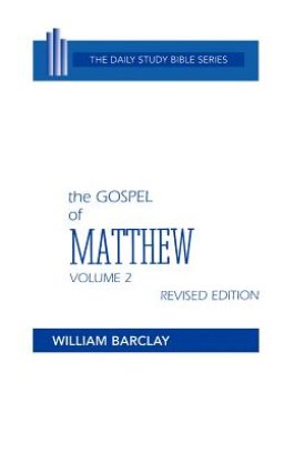 New Testament the Gospel of Matthew: Volume 2 (Chapters 11 to 28)