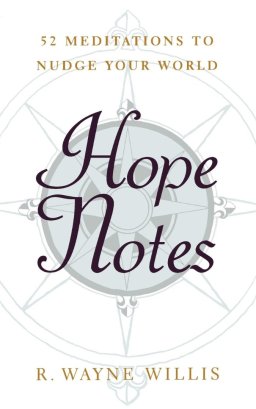 Hope Notes: 52 Meditations to Nudge Your World