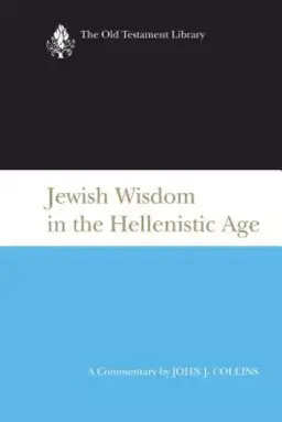 Jewish Wisdom in the Hellenistic Age