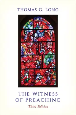 The Witness of Preaching, Third Edition