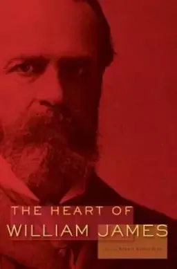 The Heart of William James