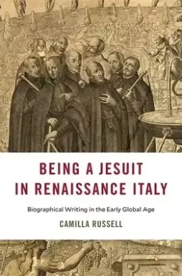 Being A Jesuit In Renaissance Italy