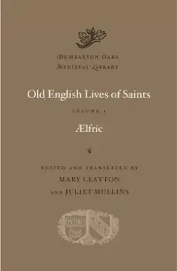 Old English Lives of Saints