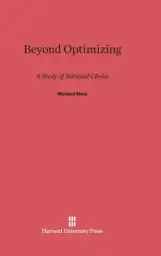 Beyond Optimizing