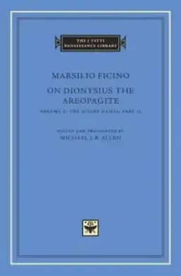 On Dionysius the Areopagite, Volume 2