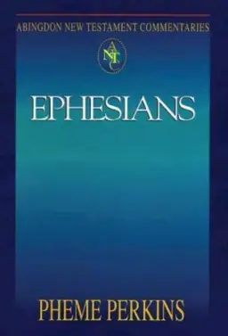 Ephesians : Abingdon New Testament Commentaries