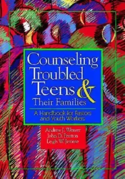 Counseling Troubled Teens & Their Families