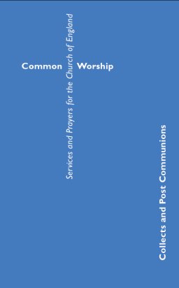 Common Worship Collects and Post Communions in Contemporary Language