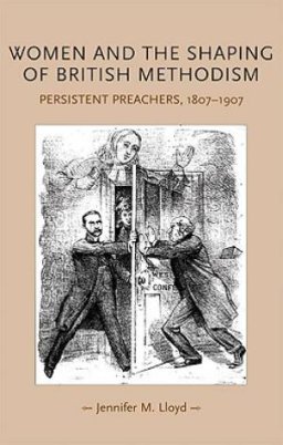 Women and the Shaping of British Methodism