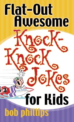 Flat-Out Awesome Knock-Knock Jokes for Kids [eBook]