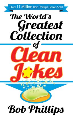 World's Greatest Collection of Clean Jokes, The [eBook]