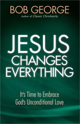 Jesus Changes Everything