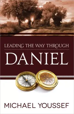 Leading The Way Through Daniel