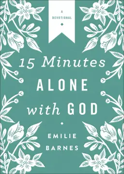 15 Minutes Alone with God Deluxe Edition