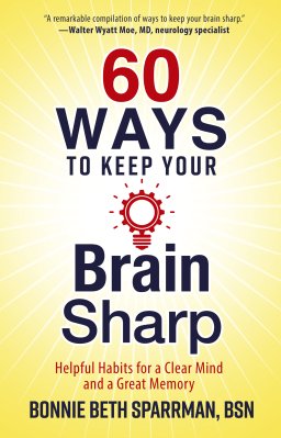 60 Ways to Keep Your Brain Sharp