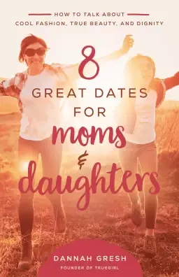 8 Great Dates for Moms and Daughters