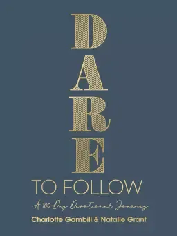 Dare to Follow