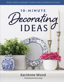 10-Minute Decorating Ideas