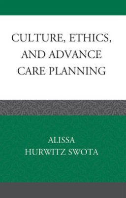 Culture, Ethics, and Advance Care Planning