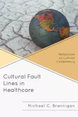 Cultural Fault Lines in Healthcare