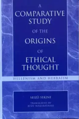 A Comparative Study of the Origins of Ethical Thought