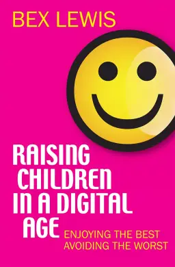 Raising Children in a Digital Age