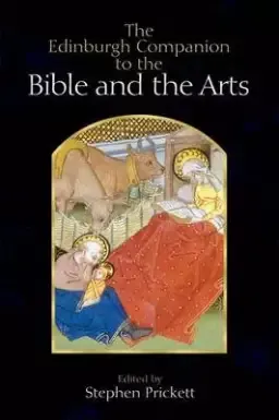 The Edinburgh Companion to the Bible and the Arts