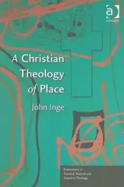 Christian Theology Of Place