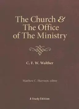 The Church & the Office of the Ministry