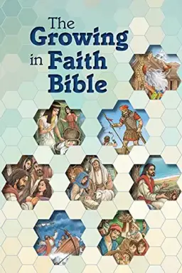 The Growing Faith Bible