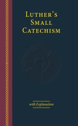 Luther's Small Catechism with Explanation-2017 Edition Large Print