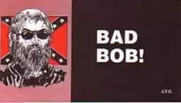 Bad Bob