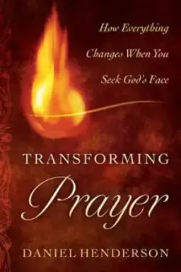 Transforming Prayer