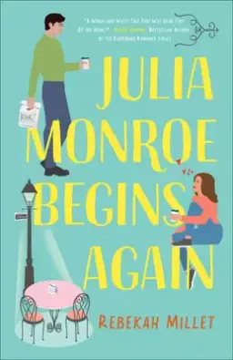 Julia Monroe Begins Again