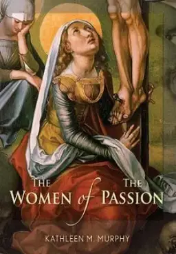 The Women of the Passion