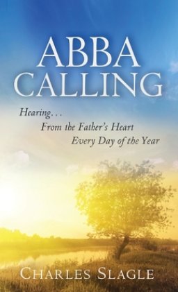 Abba Calling: Hearing From the Father's Heart Everyday of the Year