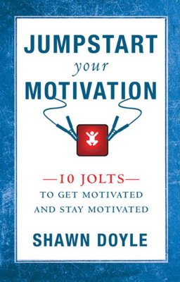 Jumpstart Your Motivation