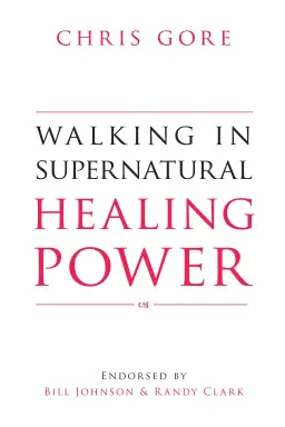 Walking In Supernatural Healing Power 