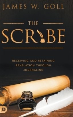 The Scribe: Receiving and Retaining Revelation through Journaling