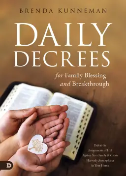 Daily Decrees for Family Blessing and Breakthrough