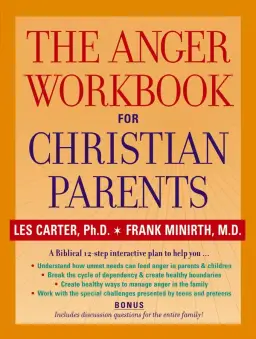 The Anger Workbook for Christian Parents