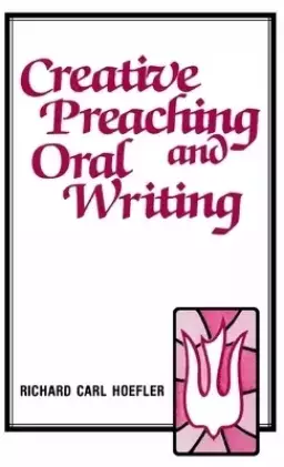 Creative Preaching & Oral Writing