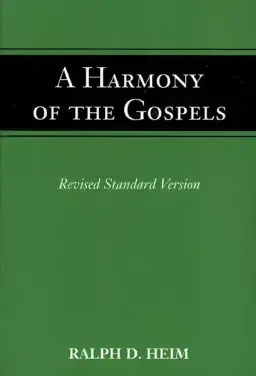 A Harmony of the Gospels