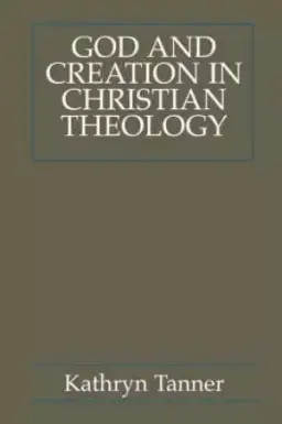 God and Creation in Christian Theology