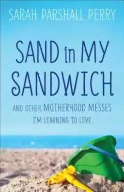 Sand in My Sandwich