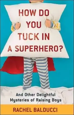 How Do You Tuck in a Superhero?